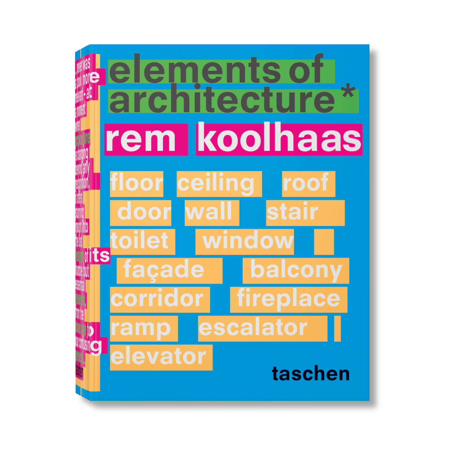 Taschen Verlag - Koolhaas. Elements of Architecture