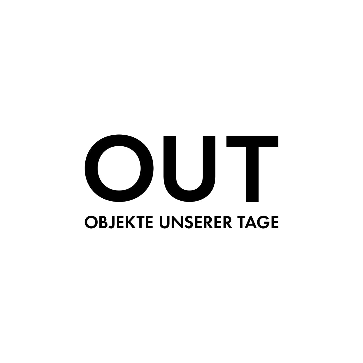 OBJEKTE UNSERER TAGE