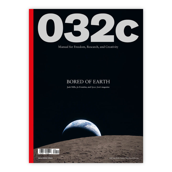 Issue #49 Summer 2026 – SPACE JUNK – 032c