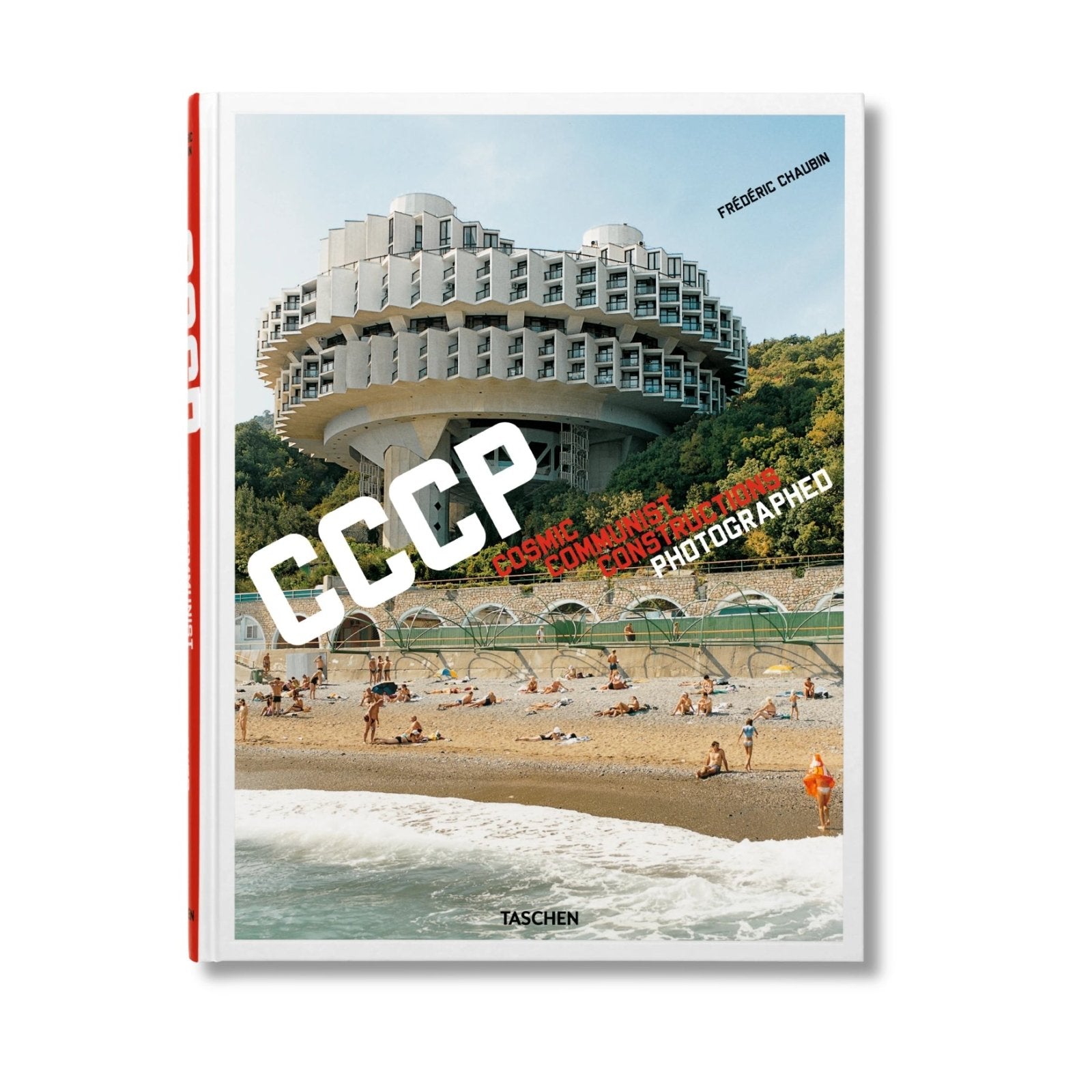 Frédéric Chaubin. CCCP. Cosmic Communist Constructions Photographed Bücher by Taschen Verlag