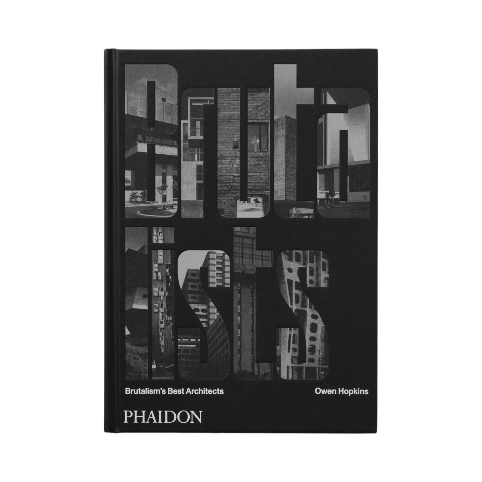 The Brutalists: Brutalism’s Best Architects Bücher by Phaidon